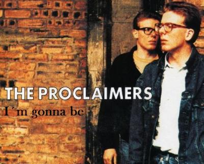 The Proclaimers - I´m gonna be